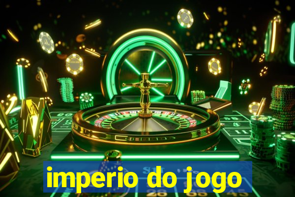 imperio do jogo